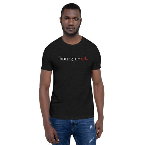 Bourgie • ish Short-Sleeve Unisex T-Shirt
