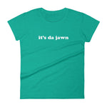 Women's it's da jawn t-shirt heather green
