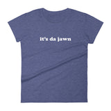 Women's it's da jawn t-shirt heather blue
