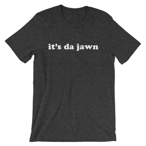 It's da jawn t-shirt dark grey heather